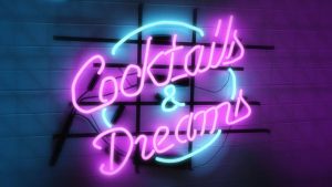 Cocktails and Dreams neon sign